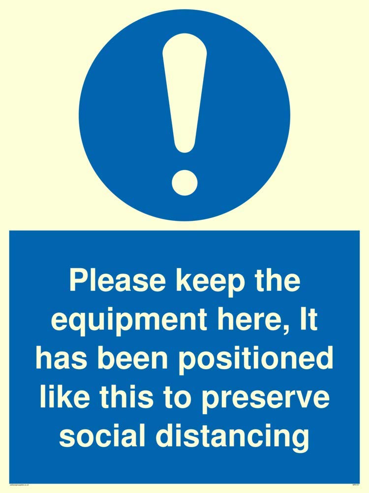 Please keep the equipment here, It has been positioned like this to preserve social distancing