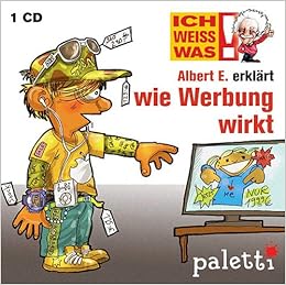 Ich Weiss Was Albet E Erklart Wie Werbung Wirkt Kinder Wissens Cd Horbuch Amazon De Sachtext Marika Liebsch Und Zwischentexte Thomas Kruger Sprecher Philipp Schepmann Lange Ca 50 Minuten Empfohlen Fur Kinder