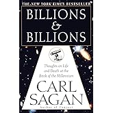 Billions & Billions: Thoughts on Life and Death at the Brink of the Millennium
