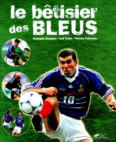 Le  bêtisier des Bleus
