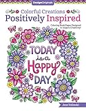 Colorful Creations Positively Inspired Coloring Book: Coloring Book Pages Designed to Inspire Creativity! (Design Originals) 32 Uplifting Designs from Jess Volinski, the Artist of Notebook Doodles by Jess Volinski