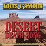 Front cover for the book Desert Death Song by Louis L'Amour