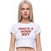 Y2K Baby Tees for Women - Who's A Good Boy Funny Short Sleeve Crew Neck Crop Tops Going Out Top T-Shirt