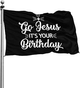 VinMea Go Jesus Its Your Birthday Happy Birthday Jesus 3x5 Ft Flag - Outdoor Flag House Banner - Premium Flag with Brass Grommets