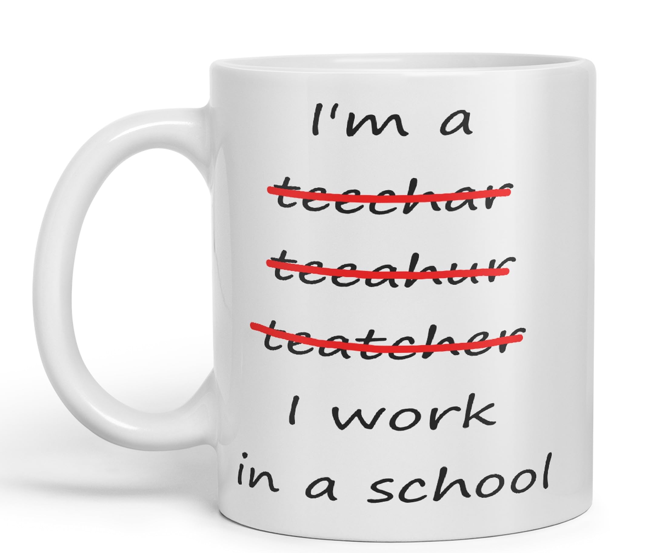 Vixar I'm a Teacher, I Work in a School Ceramic Mug Cup Coloured Teacher Gift Present end of School (White)