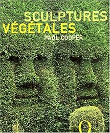 Sculptures végétales