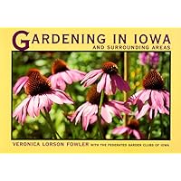 Gardening in Iowa and Surrounding Areas (Bur Oak Book)