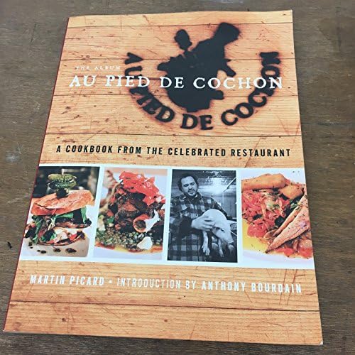 Sugar Shack Au Pied de Cochon: Martin Picard: 9782980949869