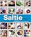 Saltie: A Cookbook