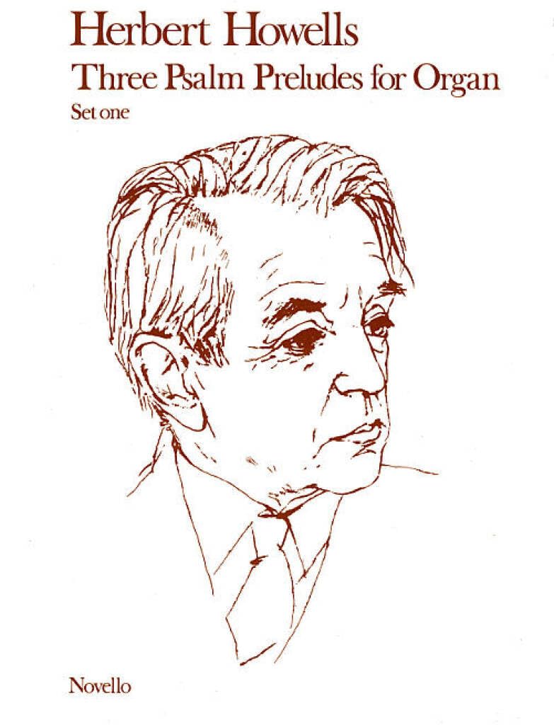 Herbert Howells Three Psalm Preludes For Organ Op.32 Set 1