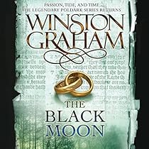 The Black Moon: A Novel of Cornwall, 1794-1795 The Black Moon: A Novel of Cornwall, 1794-1795