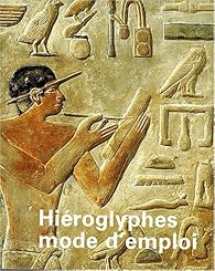couverture de : Hi&eacute;roglyphes mode d'emploi