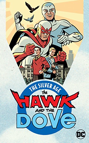 The Hawk and the Dove: The Silver Age (The Hawk and the Dove (1968-1969))