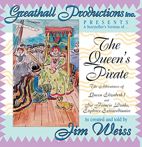 Download The Queens Pirate: The Adventures of Queen Elizabeth I & Sir Francis Drake, Pirate Extraordinaire Download The Queens Pirate: The Adventures of Queen Elizabeth I & Sir Francis Drake, Pirate Extraordinaire