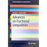 Advances on Fractional Inequalities (SpringerBriefs in Mathematics)