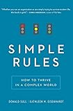 Simple Rules: How to Thrive in a Complex World