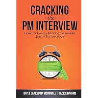 Cracking the PM Interview: How to Land a Product Manager Job in Technology