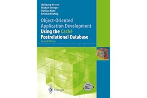 Object-Oriented Application Development Using the Caché Postrelational Database