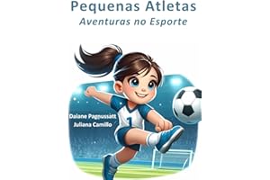 Pequenas Atletas: Aventuras no esporte (Portuguese Edition)