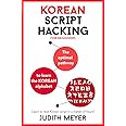 Korean Script Hacking: The optimal pathway to learning the Korean alphabet (Teach Yourself)