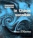 Le chaos sensible by 