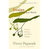 Design for the Real World: Human Ecology and Social Change