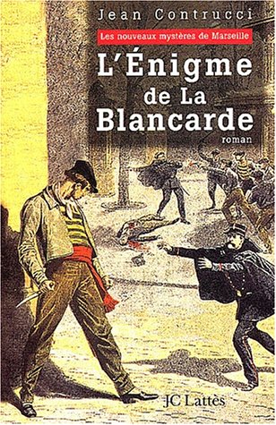 L' énigme de la Blancarde