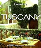 Tuscany (Flavors of Italy , Vol 1, No 4) Tuscany (Flavors of Italy , Vol 1, No 4)