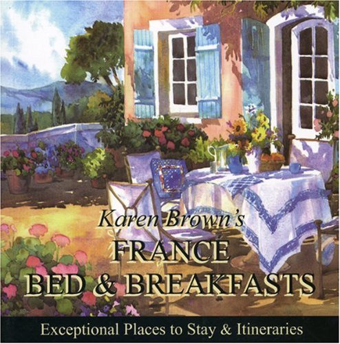 Download Karen Brown's France B & B 2010: Bed & Breakfasts and Itineraries 2009 (Karen Brown's France Bed & Breakfast: Exceptional Places to Stay & Itineraries) Download Karen Brown's France B & B 2010: Bed & Breakfasts and Itineraries 2009 (Karen Brown's France Bed & Breakfast: Exceptional Places to Stay & Itineraries)