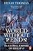 World Without End: The Global Empire of Philip II