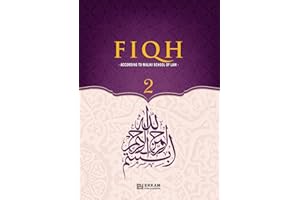 Fiqh - According to The Maliki school of Islamic Law (Vol.2) [Islamic Jurisprudence]: Islamic Studies Textbook