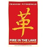 Fire in the Lake: The Vietnamese and the Americans in Vietnam