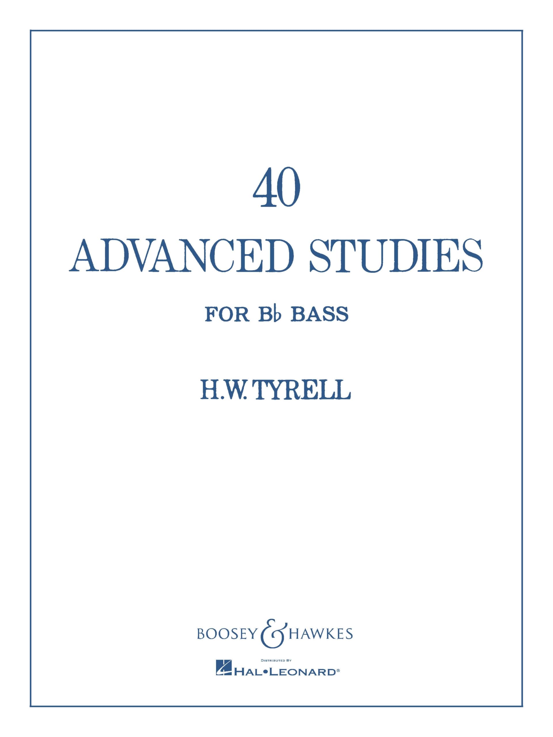 40 Advanced Studies for BB Bass/Tuba (B.C.): Bass Tuba (in Bb).