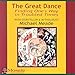 The Great Dance: Finding One's Way in Troubled Times by 