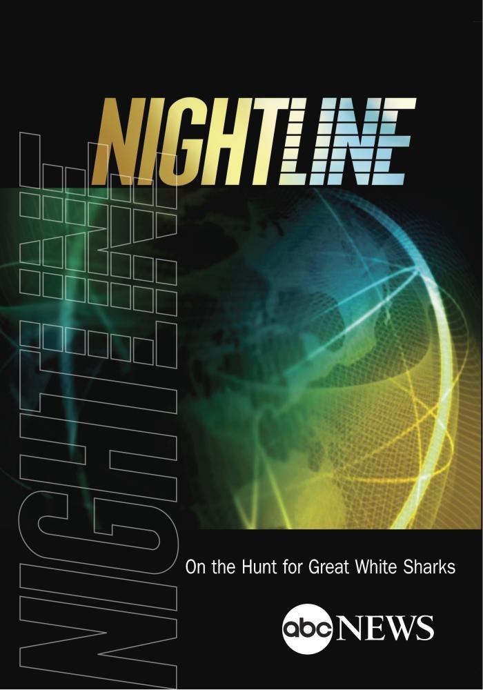 NIGHTLINE: On the Hunt for Great White Sharks: 7/10/12