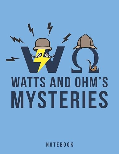 Download Watts and Ohm's Mysteries Notebook: Electrical Pun Sparked by the Mysterious World of Electricity PDF