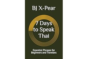 7 Days to Speak Thai: Essential Phrases for Beginners and Travelers