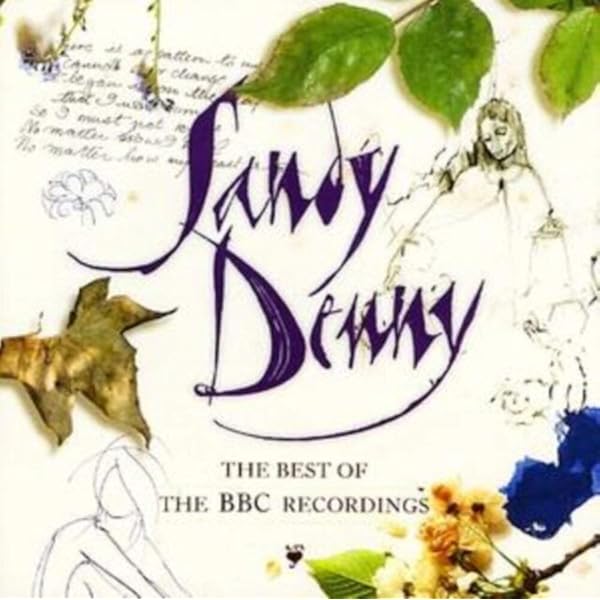 Sandy Denny, Sandy Denny, Sandy Denny - A Boxful of Treasures