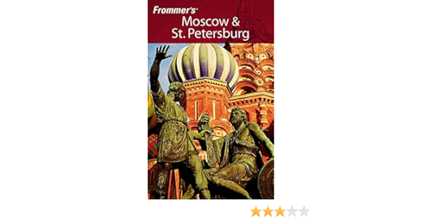 Frommer S Moscow St Petersburg Frommer S Complete Guides Charlton Angela 9780764588990 Amazon Com Books