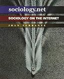 Sociology.Net : Sociology on the Internet, Ferrante, Joan, 0534527566