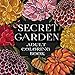 SECRET GARDEN: ADULT COLORING BOOK. STRESS RELIEVING FLOWERS DESIGNS. ANTI-STRESS COLORING BOOK FOR ADULTS