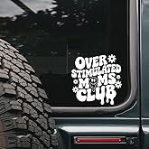 Overstimulated Moms Club Sarcastic Humor Quote for Tired Mothers Who Love Jokes - Funny Vinyl Car Decal Sticker - Waterproof Durable Material - Easy to Apply Anywhere