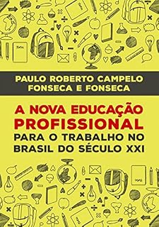 Livro A Nova Educação Profissional No Século Xxi