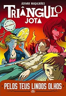 Livro Triângulo Jota: Pelos Teus Lindos Olhos