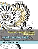 Sayings of sages in surreal illustrations: adult coloring book by 