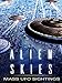 Alien Skies: Mass UFO Sightings