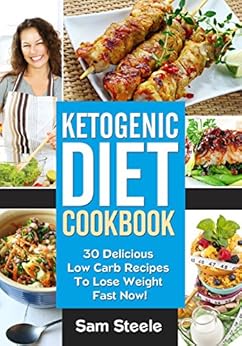 Amazon.com: Ketogenic Diet Cookbook: 30 Delicious Low Carb ...