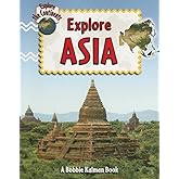 Explore Asia (Explore the Continents, 3)