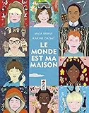 Le monde est ma maison by 