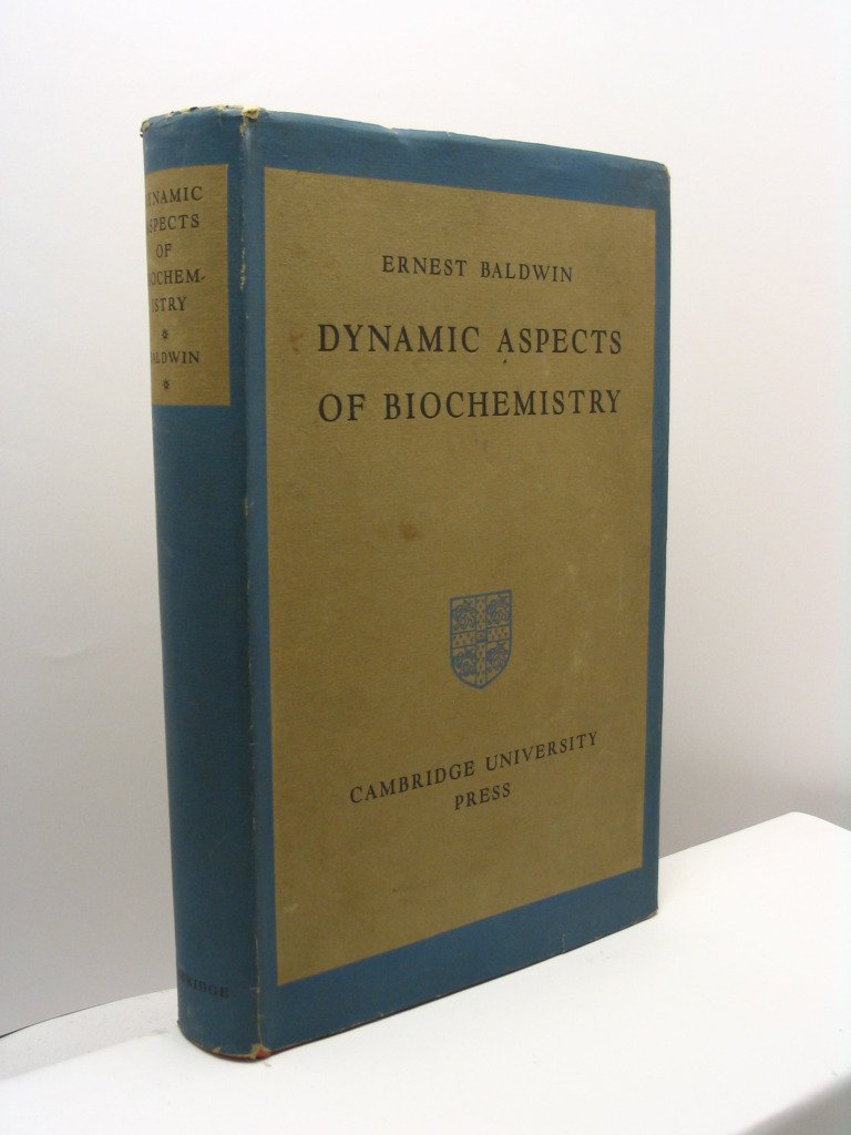 Dynamic Aspects Of Biochemistry Ernest Baldwin Amazoncom - 